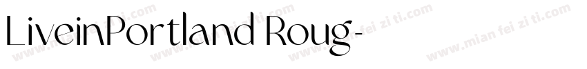 LiveinPortland Roug字体转换